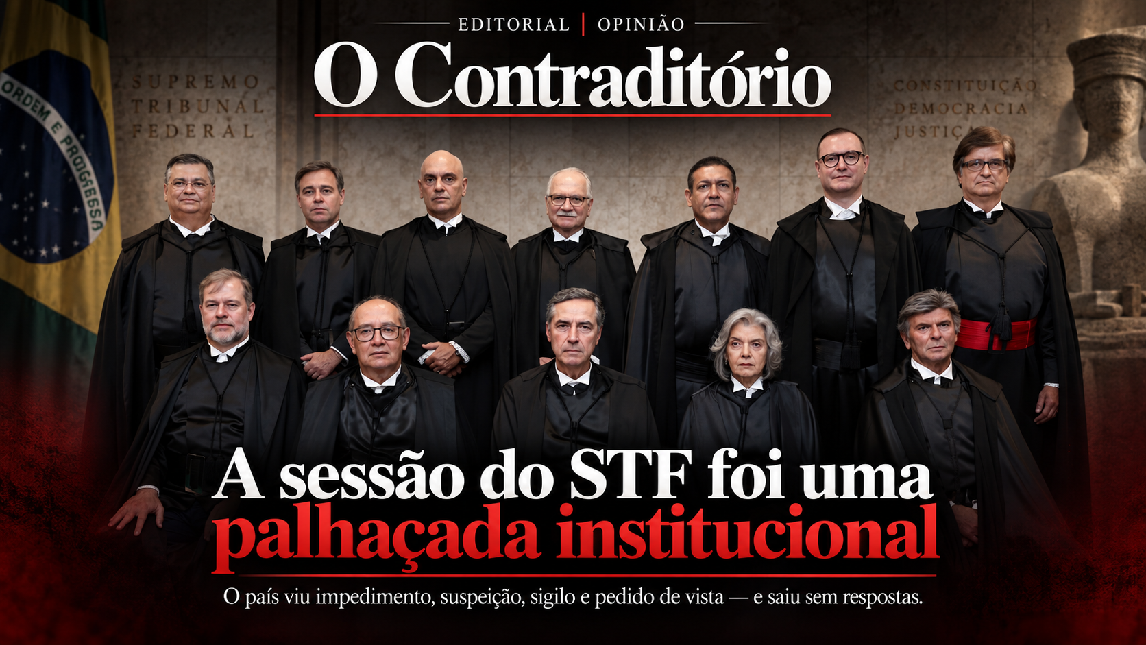 A sessão do STF foi uma palhaçada institucional — e o país quer explicações