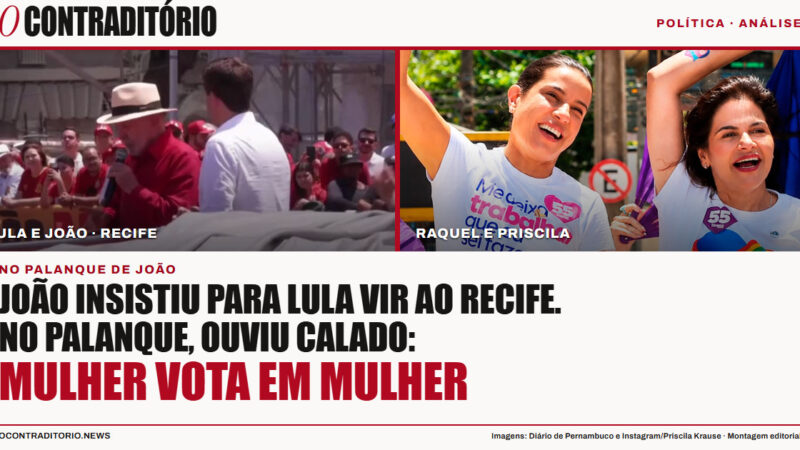 João insistiu para Lula vir ao Recife. No palanque, ouviu calado: mulher vota em mulher