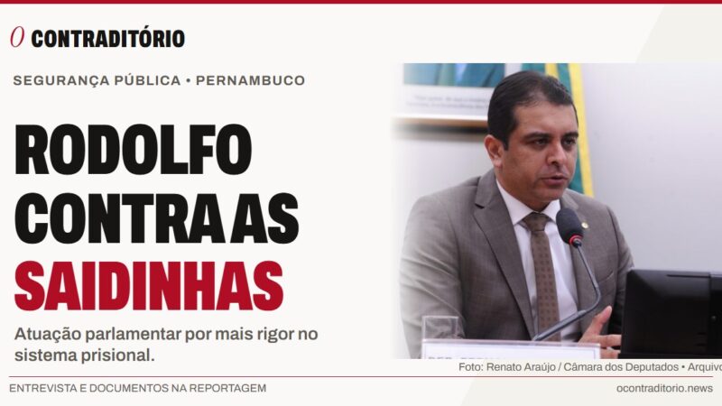 Fernando Rodolfo destaca luta contra as saidinhas e cobra mais rigor nos presídios