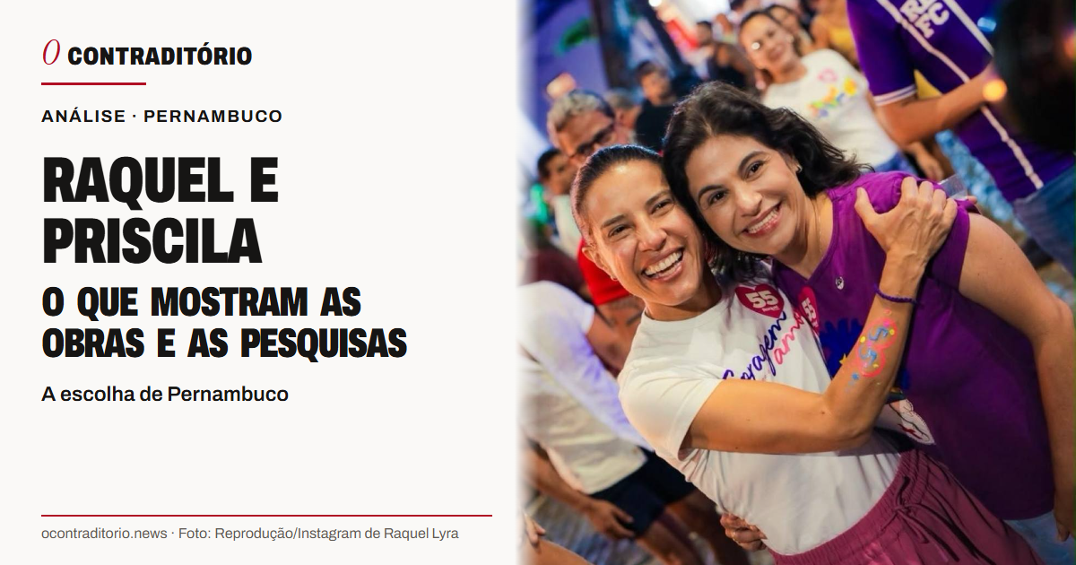 Raquel, Priscila e a escolha de Pernambuco: o que mostram as obras e as pesquisas