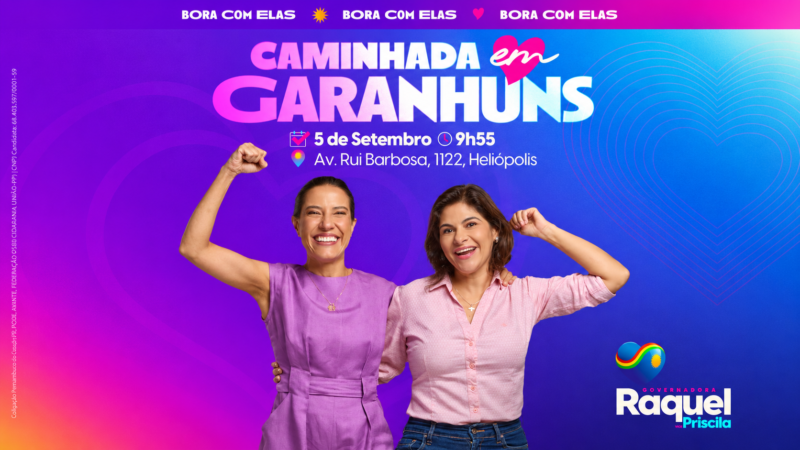 Raquel Lyra e Priscila Krause fazem caminhada neste sábado em Garanhuns