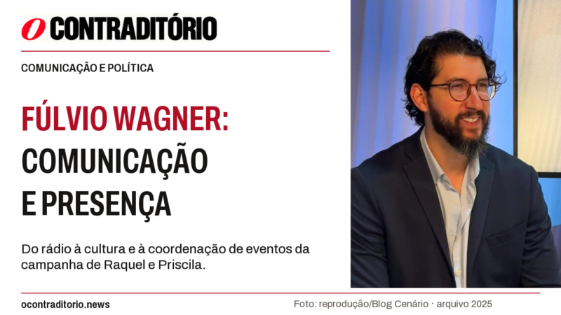 Fúlvio Wagner: comunicação e presença na construção da vitória de Raquel e Priscila
