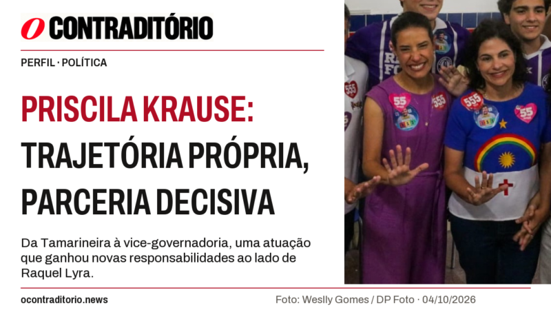 Priscila Krause: trajetória própria e presença decisiva ao lado de Raquel Lyra
