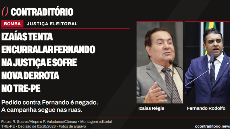 BOMBA: Izaías tenta encurralar Fernando na Justiça e sofre nova derrota no TRE-PE