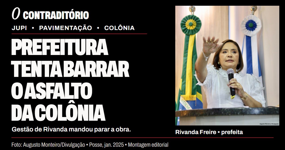 Prefeitura tenta barrar o asfalto da Colônia. Rivanda Freire em fotografia de arquivo de sua posse em janeiro de 2025.